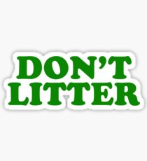 dont litter Sticker