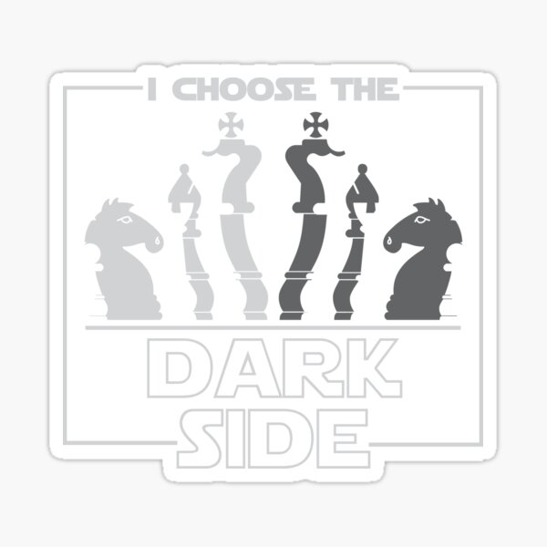 I Choose The Dark Side Chess Sticker