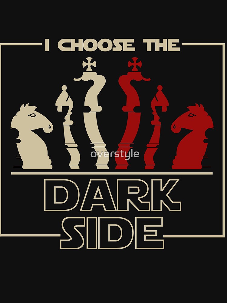 I Choose The Dark Side Chess by overstyle