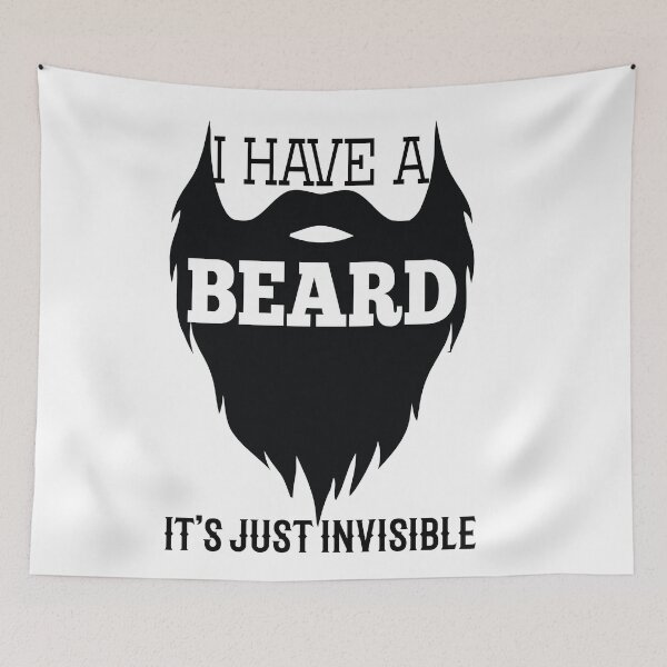 Item preview, I Have A Beard, It's Just Invisible designed and sold by design2try.