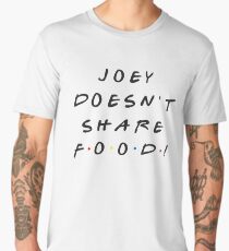 Joey doesn't share food! Men's Premium T-Shirt