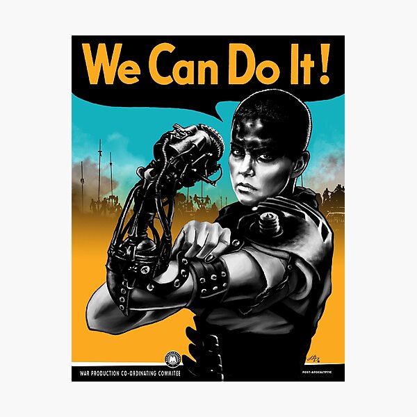 We Can Do It (Furiously) Photographic Print