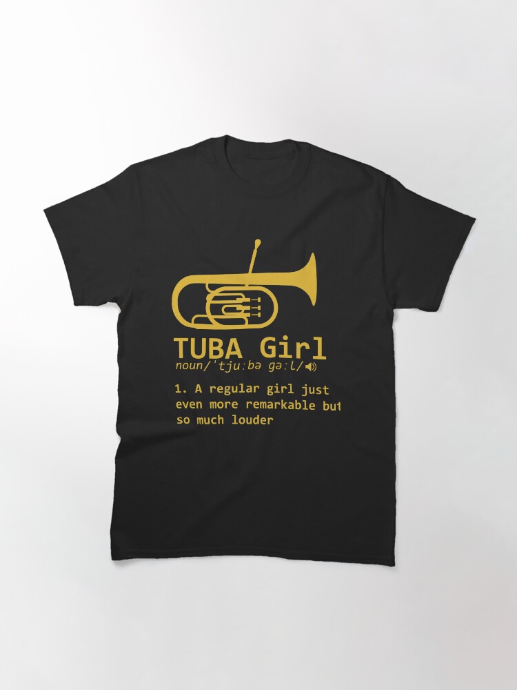 "Tuba Girl Definition Funny Marching Band Tuba Player Gift" Tshirt by