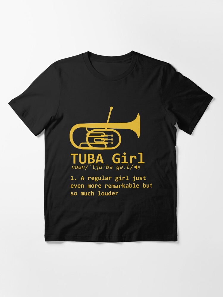 "Tuba Girl Definition Funny Marching Band Tuba Player Gift" Tshirt for
