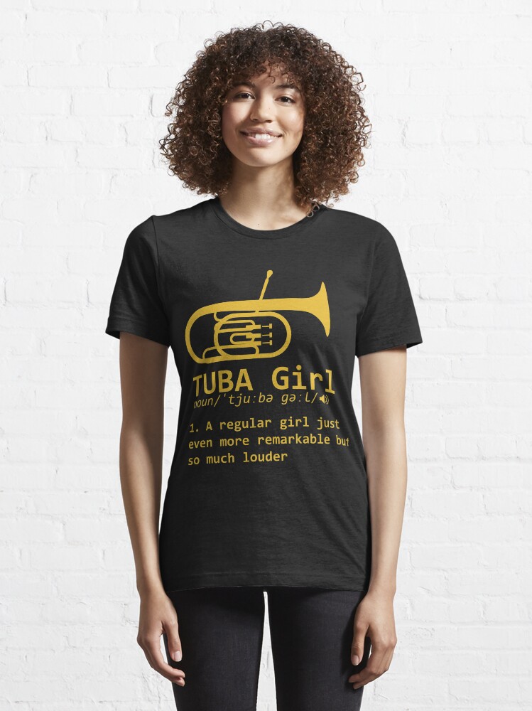 "Tuba Girl Definition Funny Marching Band Tuba Player Gift" Tshirt for