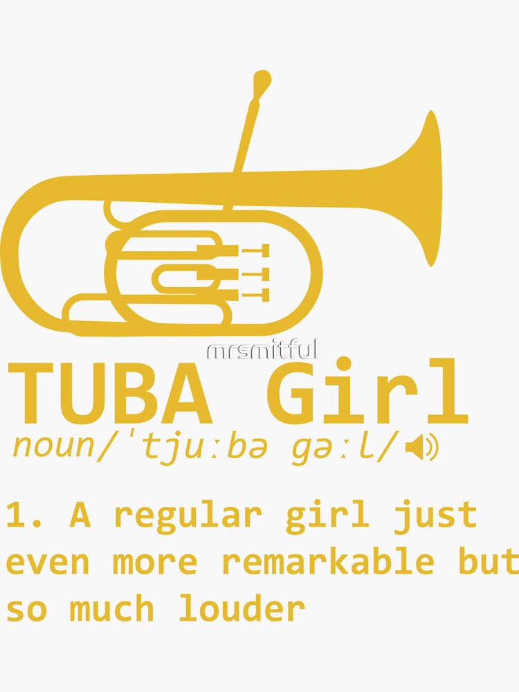 "Tuba Girl Definition Funny Marching Band Tuba Player Gift" Sticker for