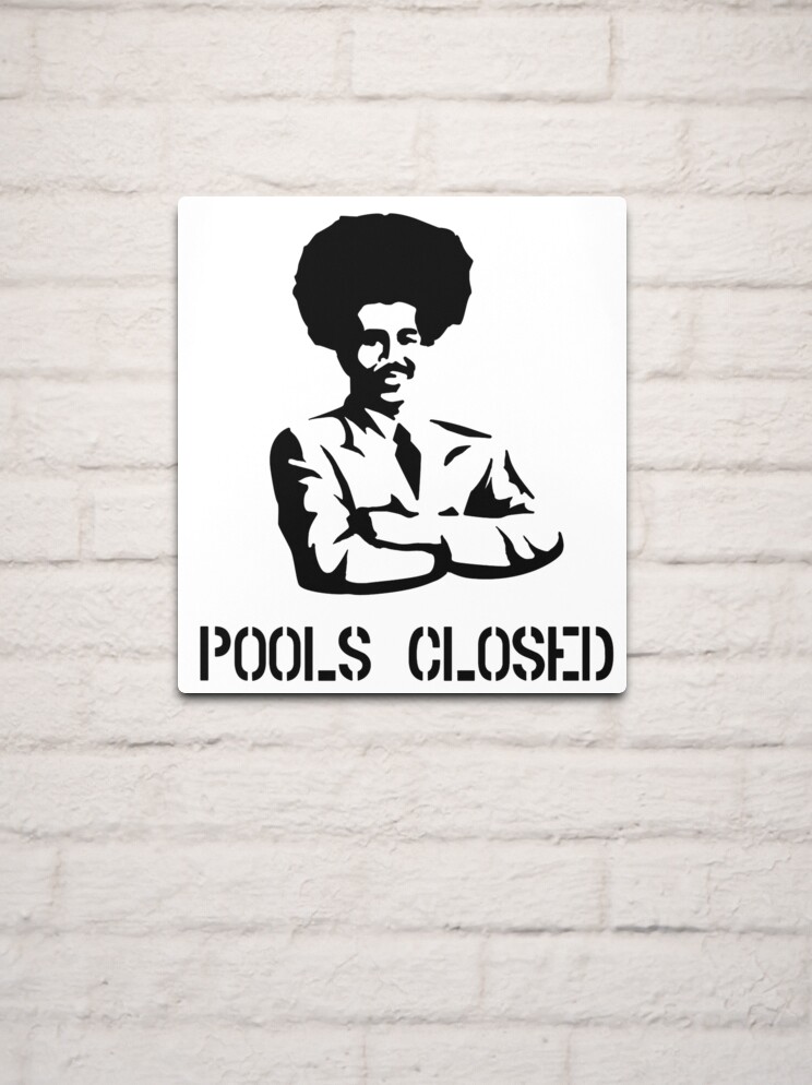 POOLS CLOSED Metal Print