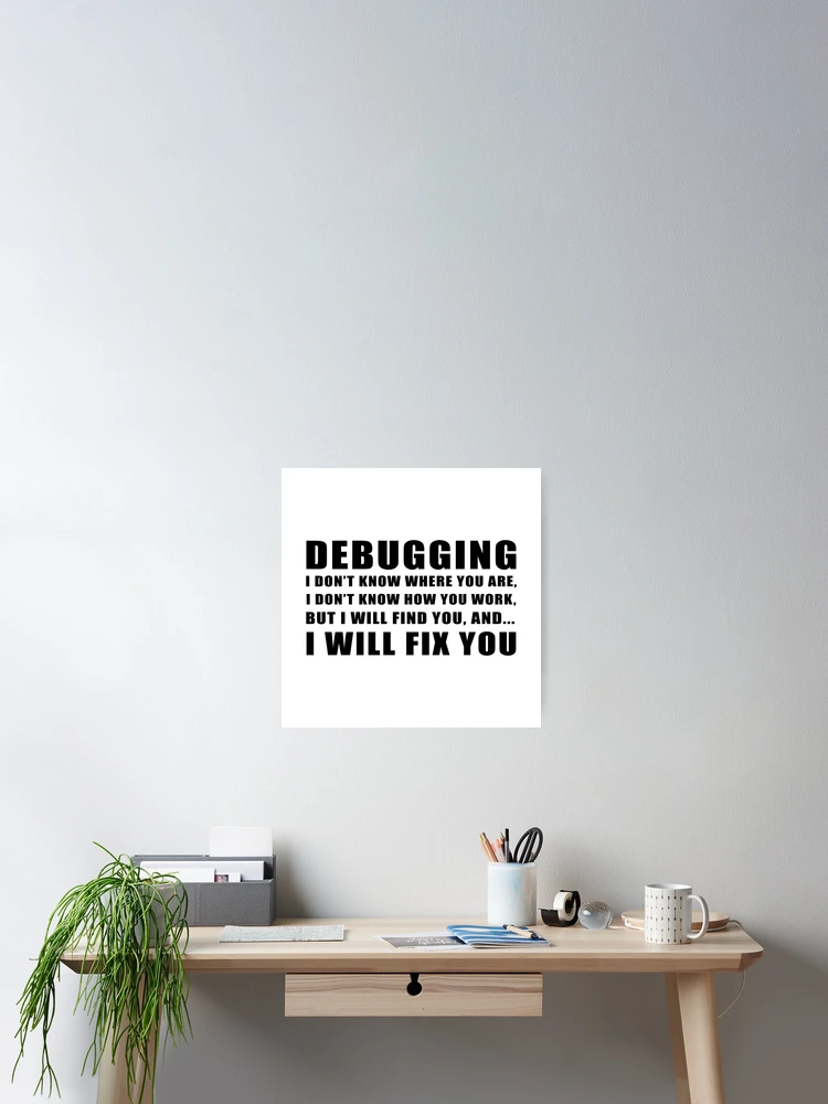 Thumbnail 2 of 3, Poster, Debugging designed and sold by KeepOnCoding.