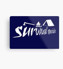 Survival Specialist Metal Print