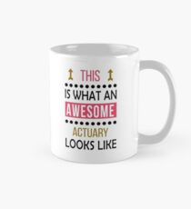 Actuary Awesome Looks Birthday Christmas Funny Mug