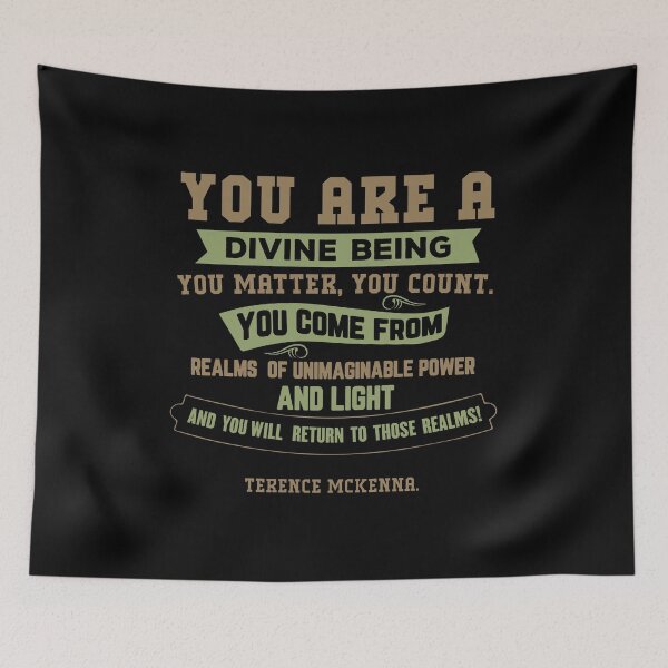 Item preview, Terence McKenna , You Are A Divine Being! Art Inspirational Quote designed and sold by azule1.