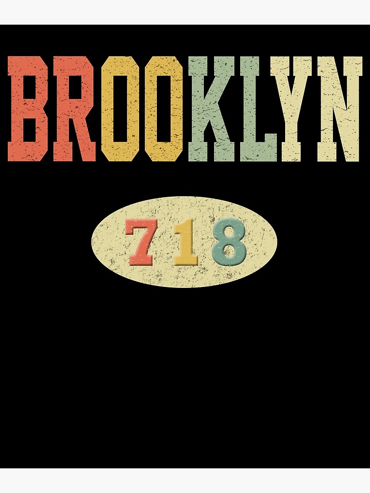 brooklyn-new-york-718-area-code-poster-for-sale-by-sillerioustees