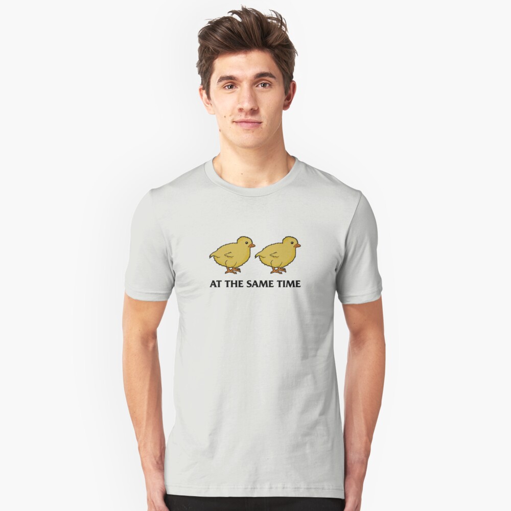 "Two Chicks At The Same Time, Funny Office Space movie quote design with baby chickens" Tshirt