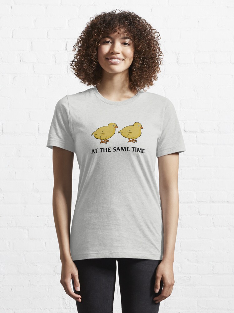 "Two Chicks At The Same Time, Funny Office Space movie quote design with baby chickens" Tshirt