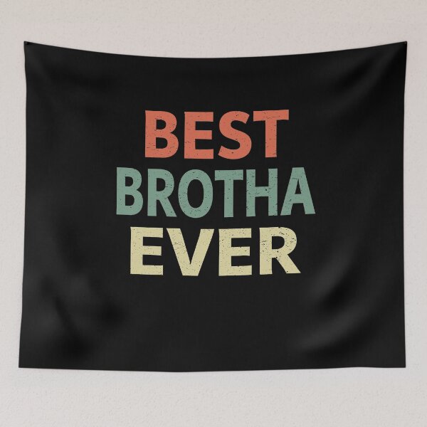 Item preview, Best Brotha Ever designed and sold by sillerioustees.