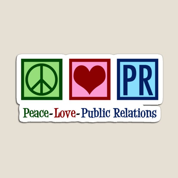 Item preview, Peace Love PR Public Relations designed and sold by Epic Love Designs.