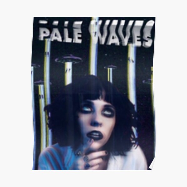 Pale Waves In Space  Poster