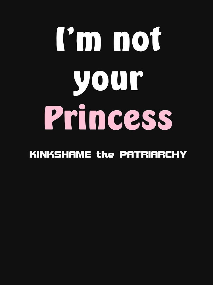 Not Your Princess by Etakeh