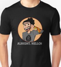 ALRIGHT, HELLO!! Unisex T-Shirt
