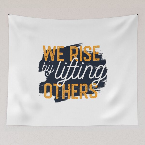 Item preview, We Rise By Lifting Others designed and sold by Outskirts33.