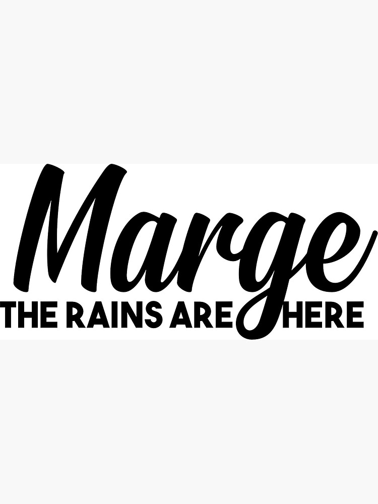 "Marge the rains are here" Sticker for Sale by RadicalAM Redbubble