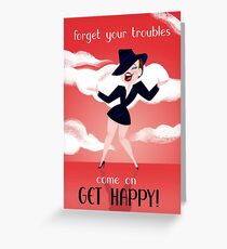 Come On Get Happy! Greeting Card