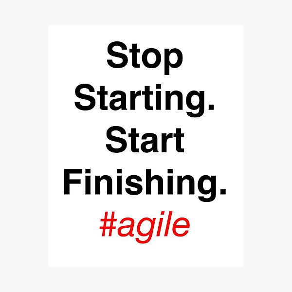 Artikel-Vorschau von Stoppen Sie zu starten. Beginnen Sie mit dem Beenden, designt und verkauft von agilefunnies.