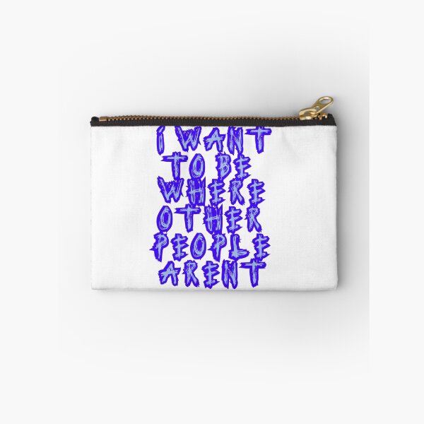 Item preview, I Want To Be Where Other People Aren't designed and sold by SerpentSkyArts.