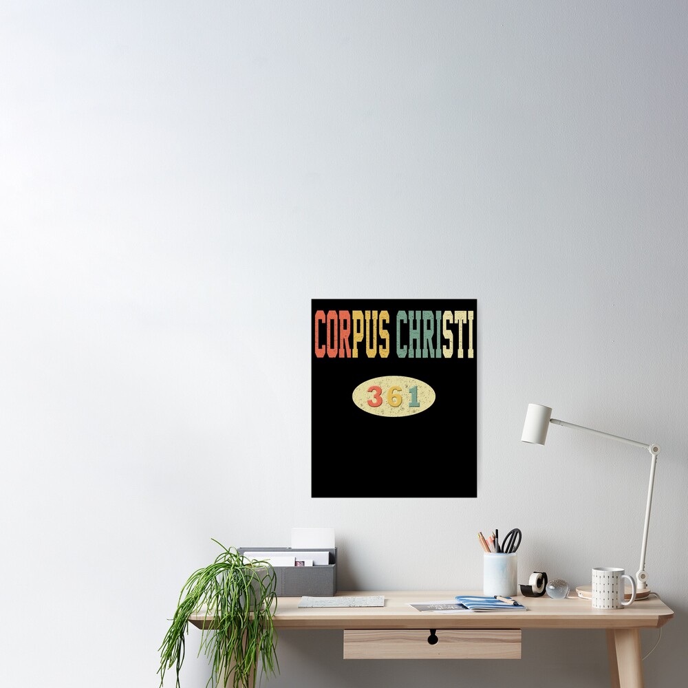 "Corpus Christi 361 Area Code Texas" Poster for Sale by sillerioustees