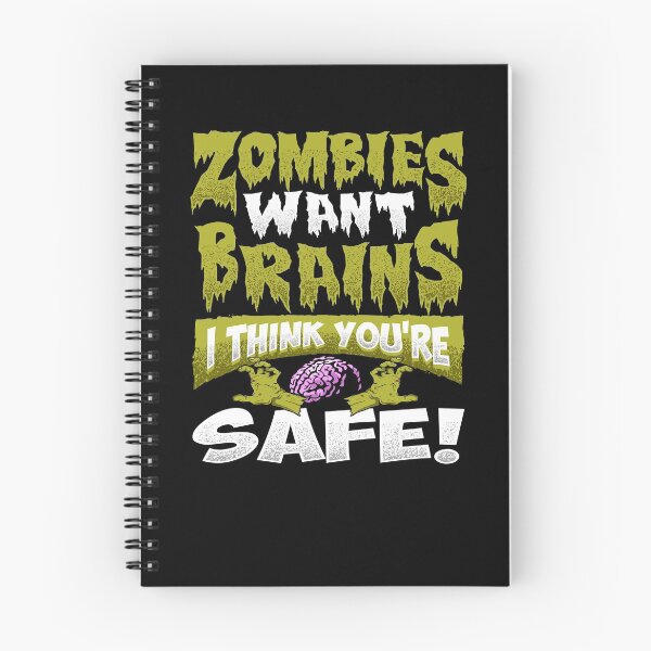 Item preview, Zombies Want Brains I Think You're Safe Scary Halloween Zombie  designed and sold by Adam and Marky.