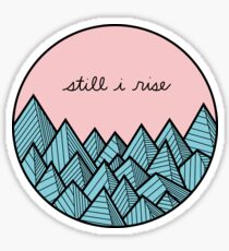 Still I Rise Sticker