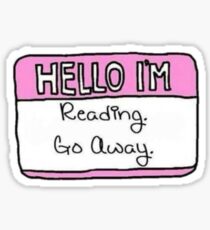 Hallo ich lese. Geh weg Sticker