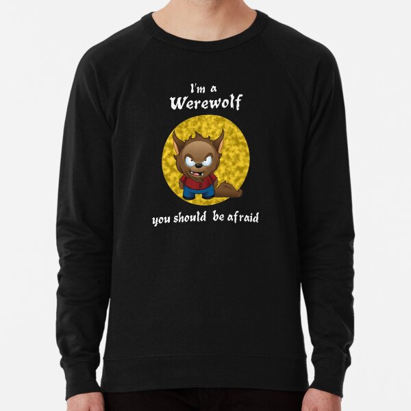 Item preview, I'm A Werewolf, you should be afraid designed and sold by Slap-Cat.