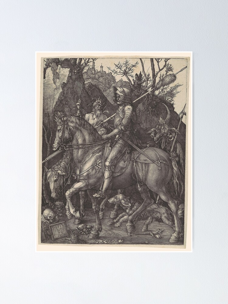 "The Knight, Death and the Devil, by Albrecht Dürer, 1513" Poster by