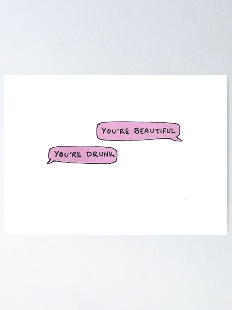 You/'re Beautiful As Poster