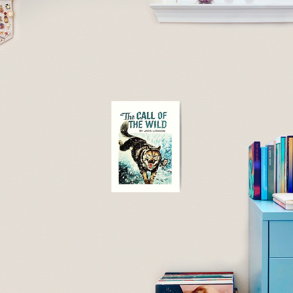 The Call Of The Wild Book Cover T Shirt Art Print By Buythebook86 Redbubble