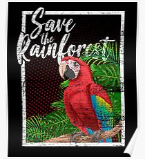 Save the Rainforest Posters | Redbubble