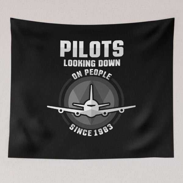 Item preview, Pilot looks down on people since 1983 pilot's gift designed and sold by dtino.