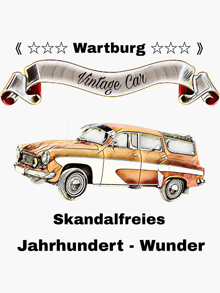 I love my Wartburg 311 Tourist Sticker Car Sticker Auto Aufkleber Osten 