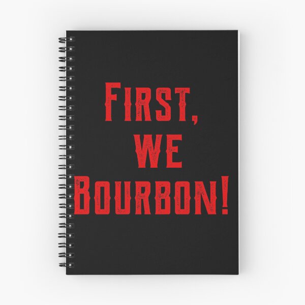 Item preview, First We Bourbon rd designed and sold by ngw6741.