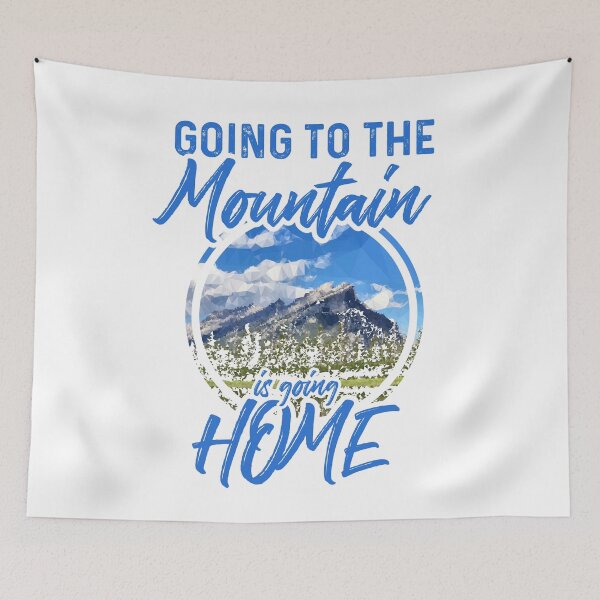 Item preview, Walking In The Mountains Is Like Going Home - Mountaineer Camper Experience Gift designed and sold by dtino.