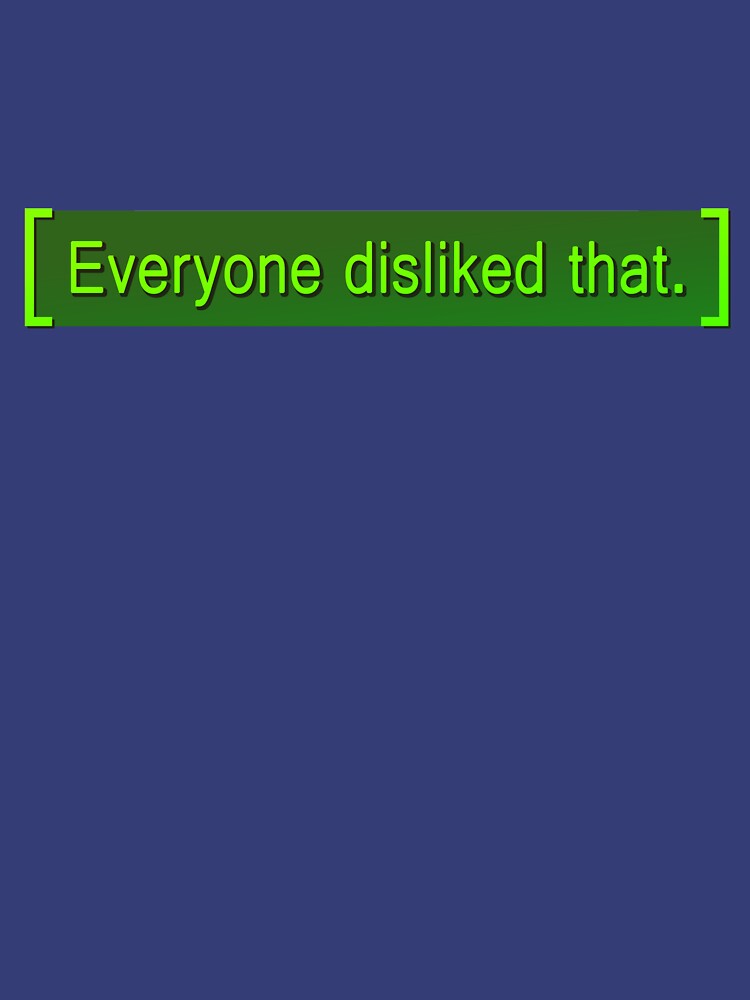 Fallout - Everyone Disliked That by Doomgriever