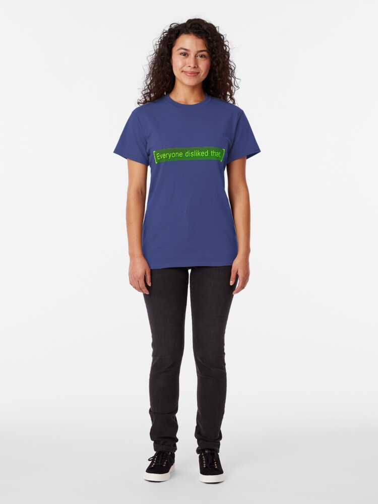 Alternate view of Fallout - Everyone Disliked That Classic T-Shirt