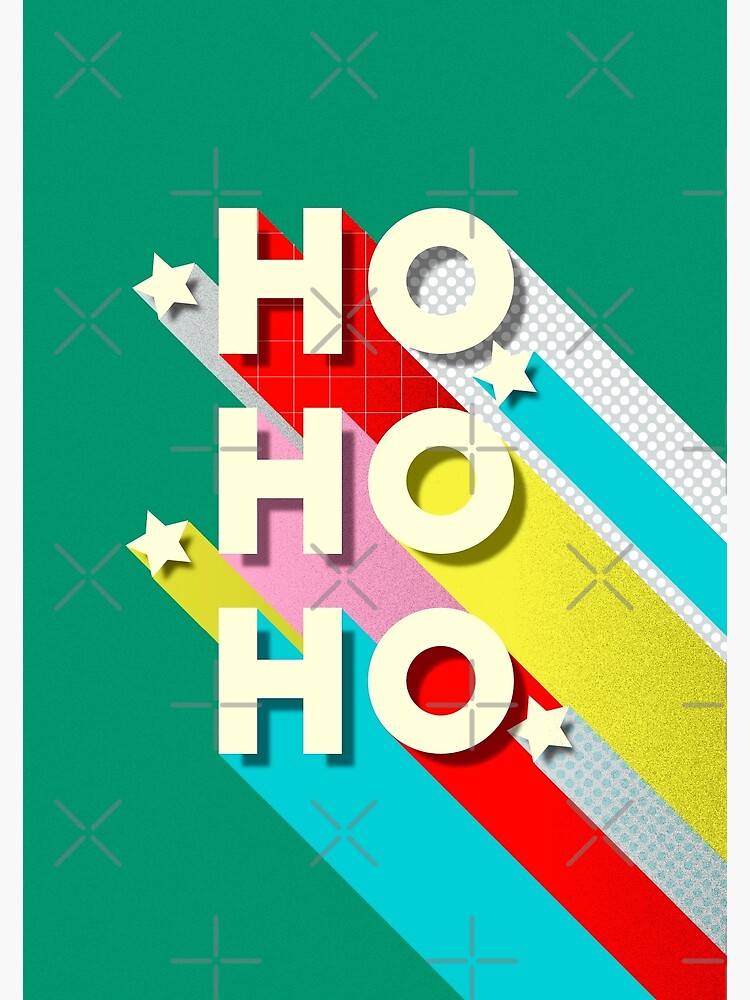 "HO HO HO Christmas Typography" Poster for Sale by ShowMeMars | Redbubble