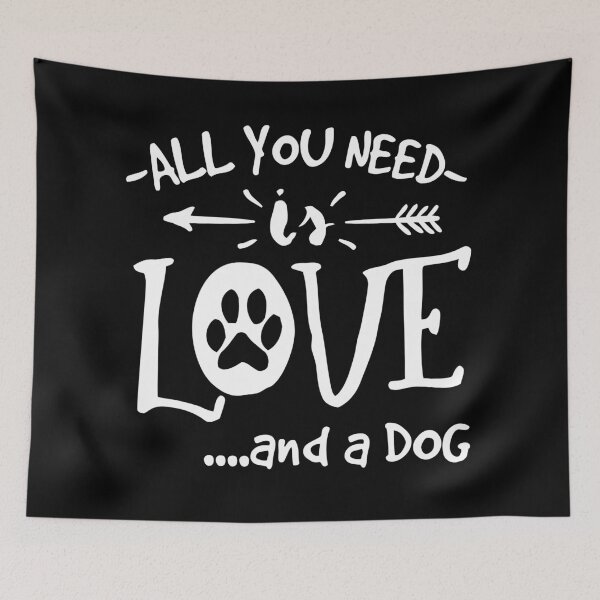 Item preview, All You Need Is Love And A Dog designed and sold by design2try.