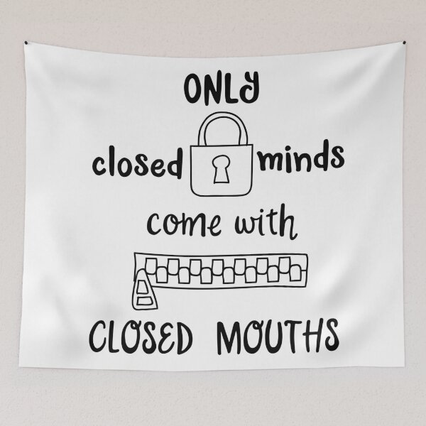 Item preview, Only closed minds, come with closed mouths designed and sold by Balasoiu Claudia.