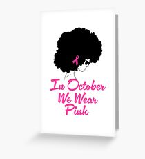 Breast Cancer Black Women Shirt, Breast Cancer Shirt, Black Woman Shirt, Breast Cancer Awareness Shirt, Black Woman Tee, Pink Ribbon Shirt Greeting Card