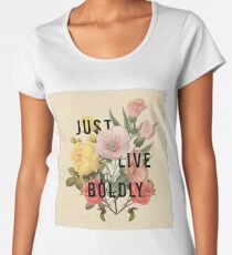 Just Live Boldly Women's Premium T-Shirt