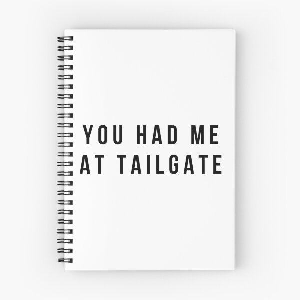 Item preview, YOU HAD ME AT TAILGATE  designed and sold by MadEDesigns.