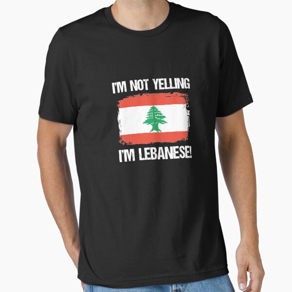 Item preview, I'm Not Yelling I'm Lebanese V2 designed and sold by TeeTimeGuys.